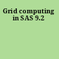 Grid computing in SAS 9.2