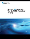SAS/STAT 9.3 user's guide the GLIMMIX procedure (chapter) /