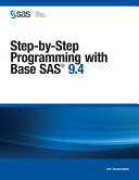 Step-by-step programming with Base SAS 9.4