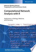 Computational network analysis with R : applications in biology, medicine, and chemistry /