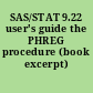 SAS/STAT 9.22 user's guide the PHREG procedure (book excerpt) /