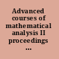 Advanced courses of mathematical analysis II proceedings of the 2nd international school, Granada, Spain, 20-24 September 2004 /