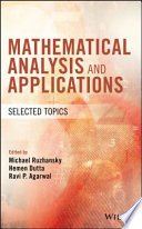 Mathematical analysis and applications : selected topics /