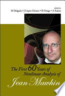 The first 60 years of nonlinear analysis of Jean Mawhin 4-5 April 2003, Sevilla, Spain /