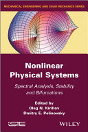 Nonlinear physical systems : spectral analysis, stability and bifurcations /