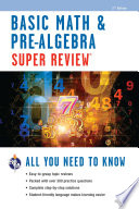 Basic math & pre-algebra super review /