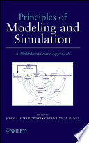 Principles of modeling and simulation a multidisciplinary approach /