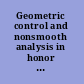 Geometric control and nonsmooth analysis in honor of the 73rd birthday of H. Hermes and of the 71st birthday of R.T. Rockafellar /