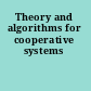 Theory and algorithms for cooperative systems