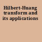 Hilbert-Huang transform and its applications