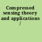 Compressed sensing theory and applications /