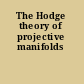 The Hodge theory of projective manifolds
