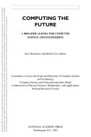 Computing the future a broader agenda for computer science and engineering /