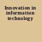 Innovation in information technology