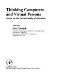 Thinking computers and virtual persons : essays on the intentionality of machines /