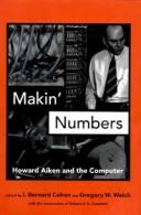 Makin' numbers : Howard Aiken and the computer /