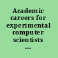 Academic careers for experimental computer scientists and engineers /