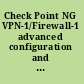 Check Point NG VPN-1/Firewall-1 advanced configuration and troubleshooting /