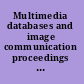 Multimedia databases and image communication proceedings of the workshop on MDIC, 2004 : Salerno, Italy 22 June 2004 /