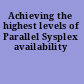 Achieving the highest levels of Parallel Sysplex availability