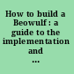 How to build a Beowulf : a guide to the implementation and application of PC clusters /