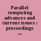 Parallel computing advances and current issues : proceedings of the international conference ParCo2001 /