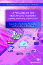 Dependable IoT for human and industry : modeling, architecting, implementation /