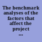 The benchmark analyses of the factors that affect the project duration, quality & productivity of software development & enhancement projects & package customisation projects /