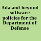 Ada and beyond software policies for the Department of Defense /