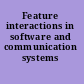 Feature interactions in software and communication systems IX