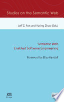 Semantic web enabled software engineering /
