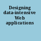 Designing data-intensive Web applications