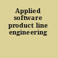 Applied software product line engineering