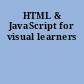 HTML & JavaScript for visual learners