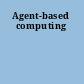 Agent-based computing