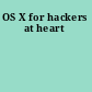 OS X for hackers at heart