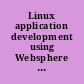 Linux application development using Websphere Studio 5