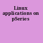 Linux applications on pSeries