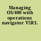 Managing OS/400 with operations navigator V5R1.