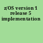 z/OS version 1 release 5 implementation