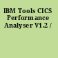 IBM Tools CICS Performance Analyser V1.2 /