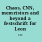 Chaos, CNN, memristors and beyond a festschrift for Leon Chua /