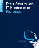 Cyber security and IT infrastructure protection