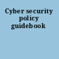 Cyber security policy guidebook