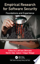Empirical research for software security : foundations and experience /