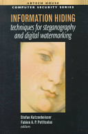 Information hiding techniques for steganography and digital watermarking /