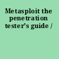 Metasploit the penetration tester's guide /
