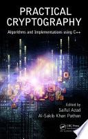 Practical cryptography : algorithms and implementations using C++ /