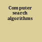 Computer search algorithms
