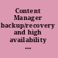 Content Manager backup/recovery and high availability strategies, options, and procedures /